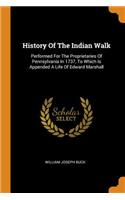 History of the Indian Walk