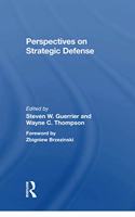 Perspectives on Strategic Defense