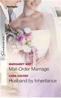 Mail-Order Marriage & Husband by Inheritance: An Anthology(Harlequin Showcase)