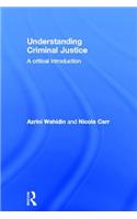 Understanding Criminal Justice