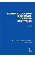 Higher Education in German Occupied Countries (Rle Edu A)