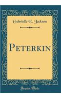 Peterkin (Classic Reprint)