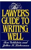 The Lawyer's Guide to Writing Well