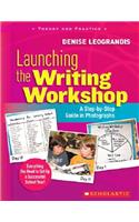 Launching the Writing Workshop: A Step-By-Step Guide in Photographs