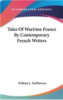 Tales Of Wartime France By Contemporary French Writers