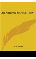 An Autumn Sowing (1919)