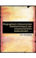 Biographisch-Litterarisches Handwaprterbuch Der Wissenschaftlich Bedeutenden ...