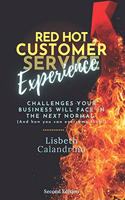 Red Hot Customer Experience
