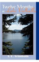 Twelve Months at Lake Valhalla