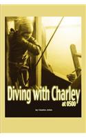 Diving with Charley at 0500