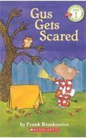 Gus Gets Scared: (Scholastic Reader: Pre-Level 1)