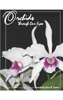 Orchids Through Our Eyes