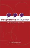 Thought Starters On Education