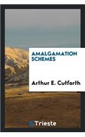 Amalgamation Schemes