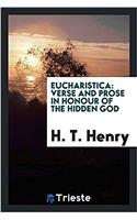 Eucharistica: Verse and Prose in Honour of the Hidden God