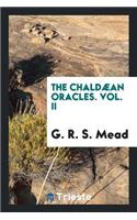 The ChaldÃ¦an Oracles