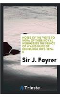 Notes of the Visits to India of Their Royal Highnesses the Prince of Wales Duke of Edinburgh 1870-1876-6