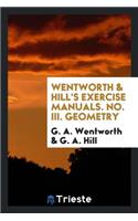 Wentworth & Hill's Exercise Manuals.( Geometry.
