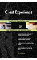 Client Experience The Ultimate Step-By-Step Guide