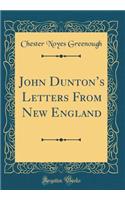 John Duntons Letters From New England (Classic Reprint)