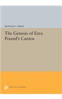 The Genesis of Ezra Pound's CANTOS: (Princeton Legacy Library)