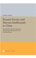 Peasant Society and Marxist Intellectuals in China