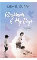 Blackbirds & My Boys
