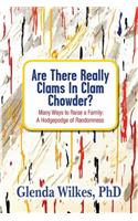 Are There Really Clams In Clam Chowder?
