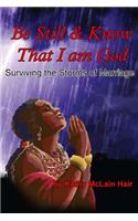 Be Still And Know That I Am God
