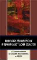 Inspiration and Innovation in Teaching and Teacher Education