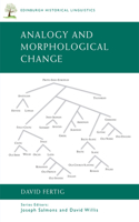 Analogy and Morphological Change: (Edinburgh Historical Linguistics)