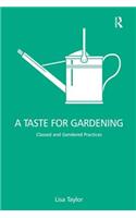 A Taste for Gardening