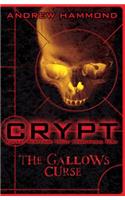 CRYPT: The Gallows Curse: (Crypt: Covert Response Youth Paranormal Team)
