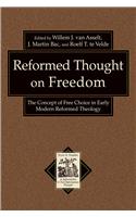 Reformed Thought on Freedom