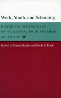 Work, Youth, and Schooling