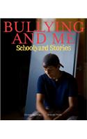 Bullying and Me