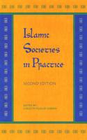 Islamic Societies in Practice