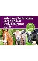 Veterinary Technician's Large Animal Daily Reference Guide