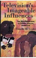 Television's Imageable Influences: The Self-Perception of Young African-Americans