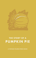 Story of a Pumpkin Pie
