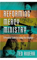 Reforming Mercy Ministry