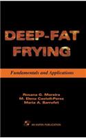 Deep Fat Frying: Fundamentals and Applications
