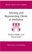 Advising and Representing Clients at Mediation