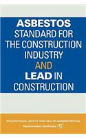 Asbestos Standard for the Construction Industry and Lead in Construction