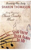Sing Them Over Again to Me