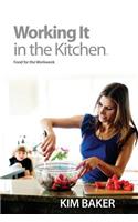Working It in the Kitchen