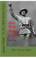 Men With Broken Faces