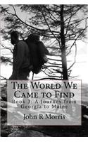 World We Came to Find