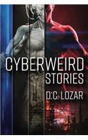 CyberWeird Stories