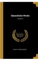 Sämmtliche Werke; Volume 10
